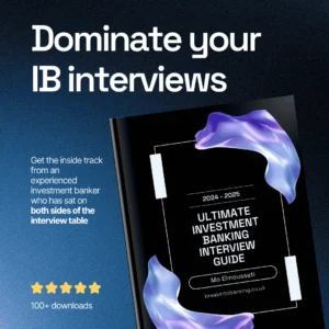 Investment Banking Interview Ultimate Guide